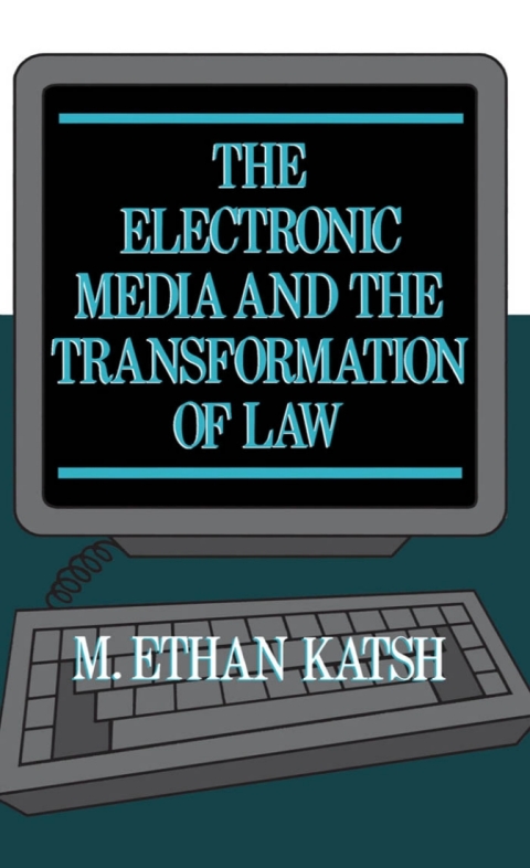 Cover image for book The Electronic Media and the Transformation of Law