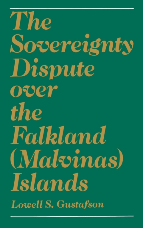 Cover image for book The Sovereignty Dispute Over the Falkland (Malvinas) Islands