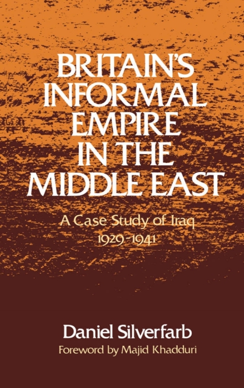Cover image for book Britain's Informal Empire in the Middle East