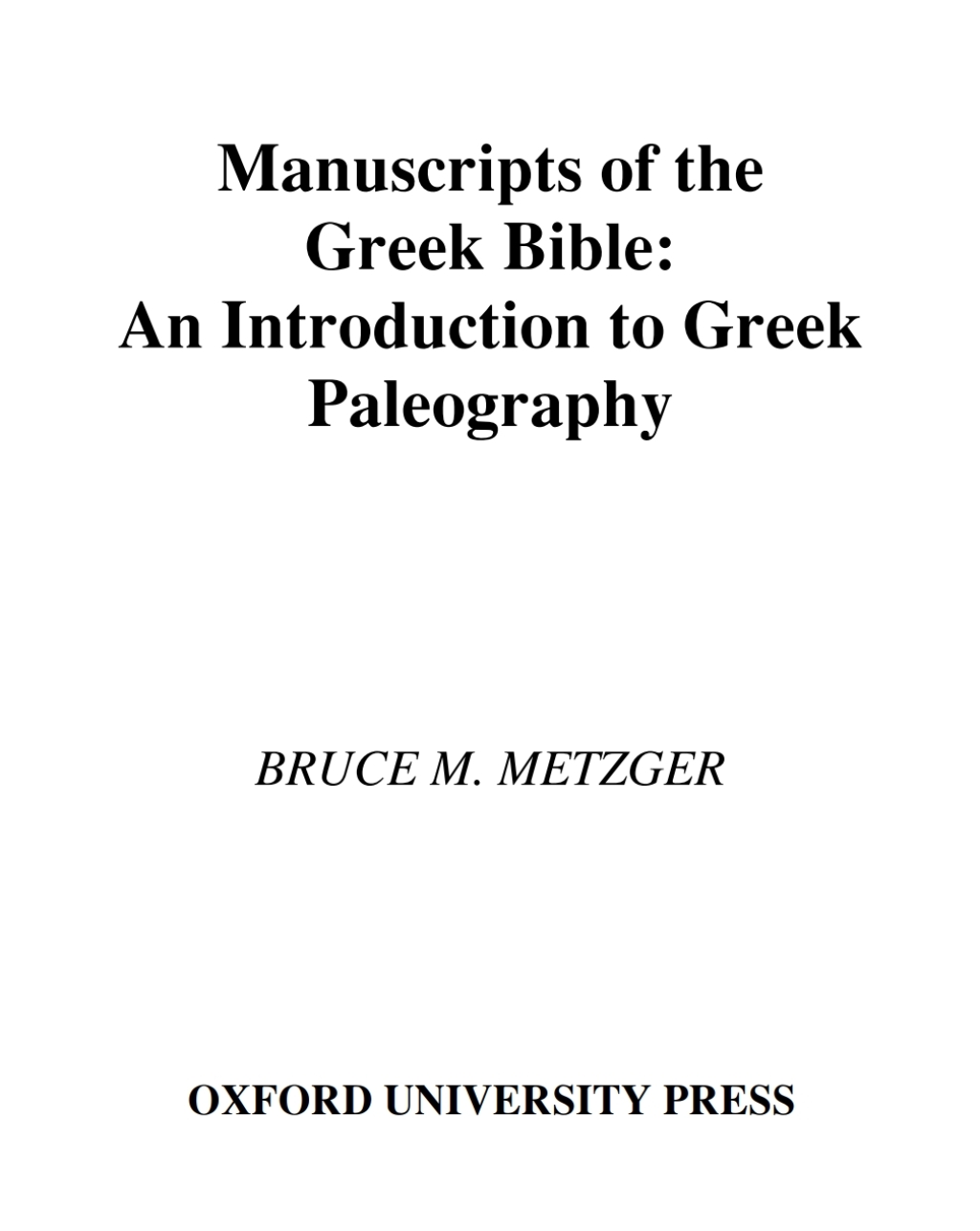 Manuscripts of the Greek Bible (eBook Rental) - Bruce M. Metzger,