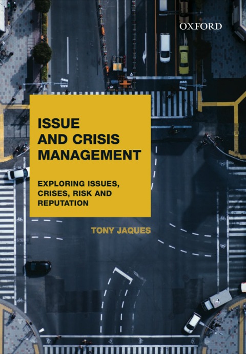 Cover image for book Issue and Crisis Management: Exploring Issues, Crises, Risk and Reputation