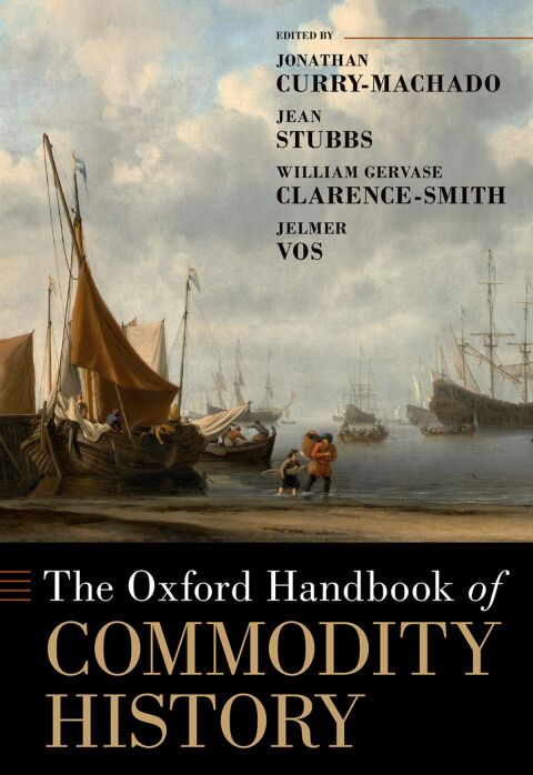 Cover image for book The Oxford Handbook of Commodity History