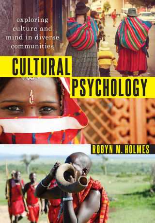 Cultural Psychology: Exploring Culture and Mind in Diverse Communities
