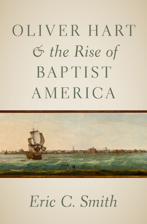 Cover image for book Oliver Hart and the Rise of Baptist America