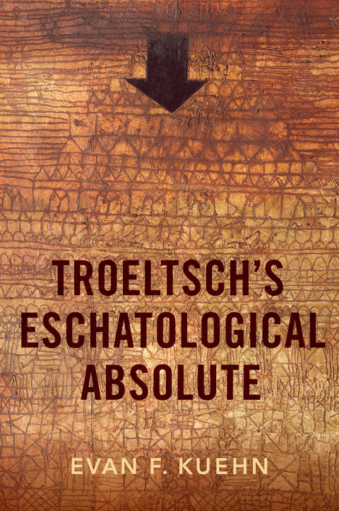 Cover image for book Troeltsch's Eschatological Absolute