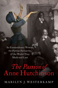 Cover image: The Passion of Anne Hutchinson 9780197506905