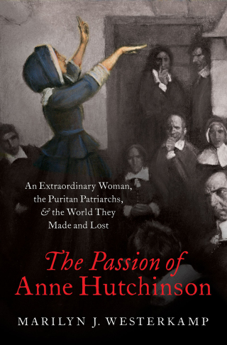 The Passion of Anne Hutchinson