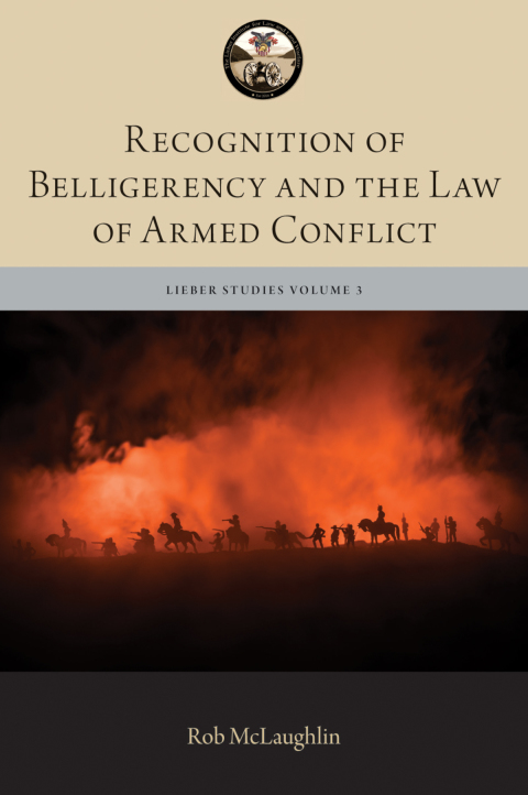 Cover image for book Recognition of Belligerency and the Law of Armed Conflict