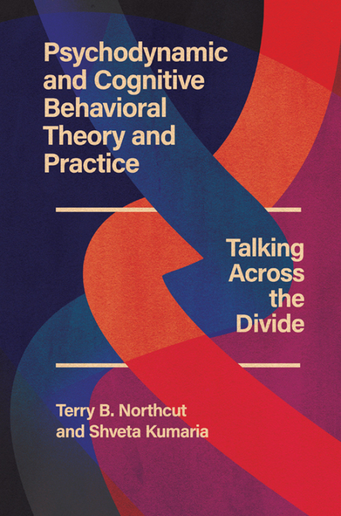 Cover image for book Psychodynamic and Cognitive Behavioral Theory and Practice