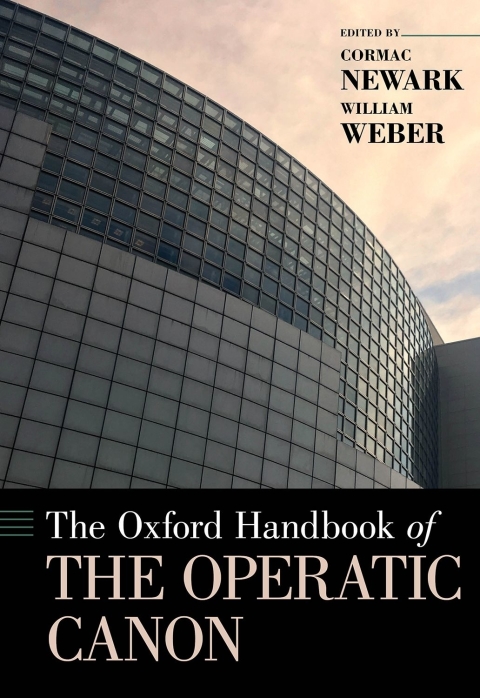Cover image for book The Oxford Handbook of the Operatic Canon
