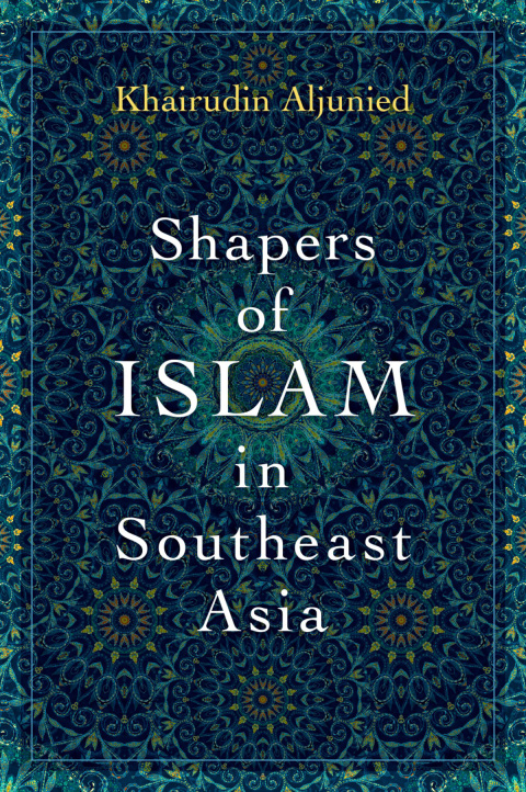 Cover image for book Shapers of Islam in Southeast Asia