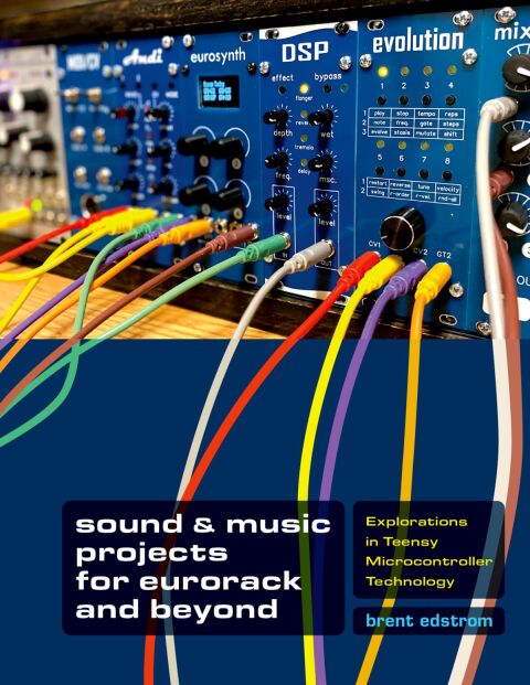 Cover image for book Sound & Music Projects for Eurorack and Beyond