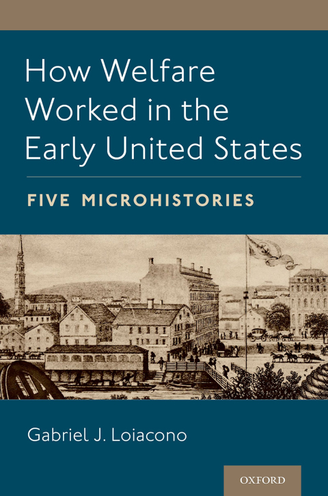Cover image for book How Welfare Worked in the Early United States