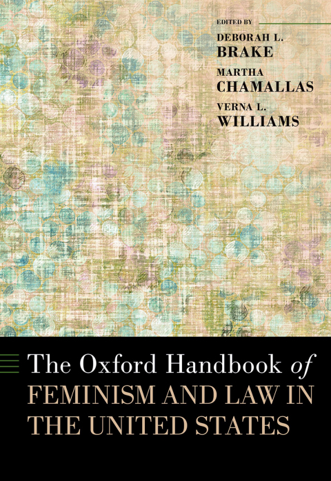 Cover image for book The Oxford Handbook of Feminism and Law in the United States