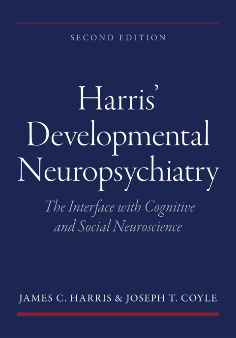 Cover image for book Harris' Developmental Neuropsychiatry: The Interface with Cognitive and Social Neuroscience