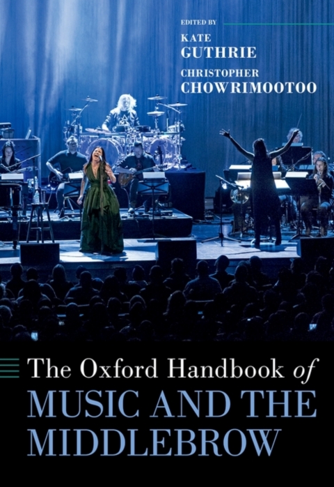 Cover image for book The Oxford Handbook of Music and the Middlebrow