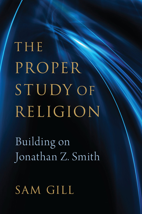 Cover image for book The Proper Study of Religion