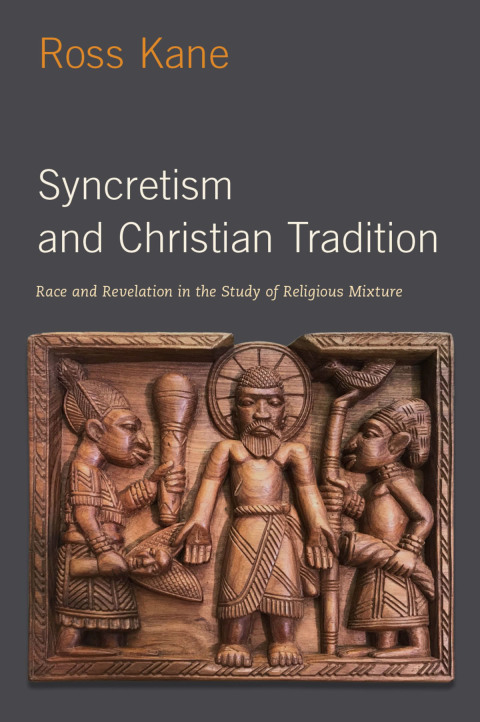 Cover image for book Syncretism and Christian Tradition