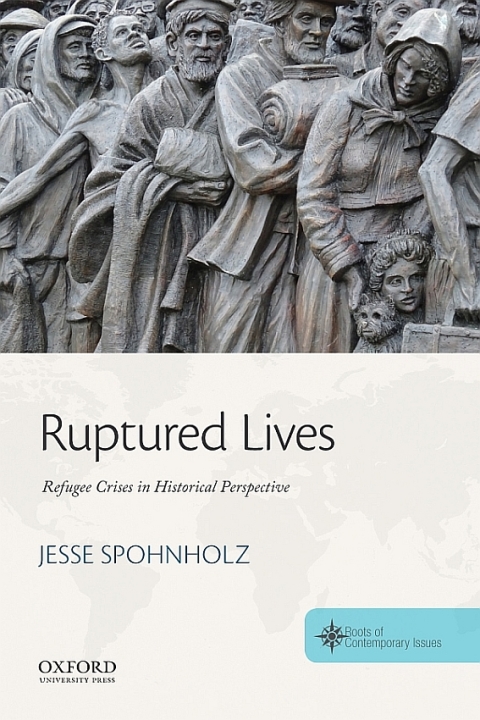 Cover image for book Ruptured Lives: Refugee Crises in Historical Perspective