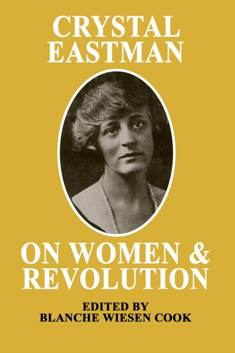 Cover image for book Crystal Eastman on Women and Revolution