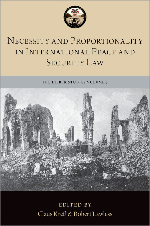 Cover image for book Necessity and Proportionality in International Peace and Security Law