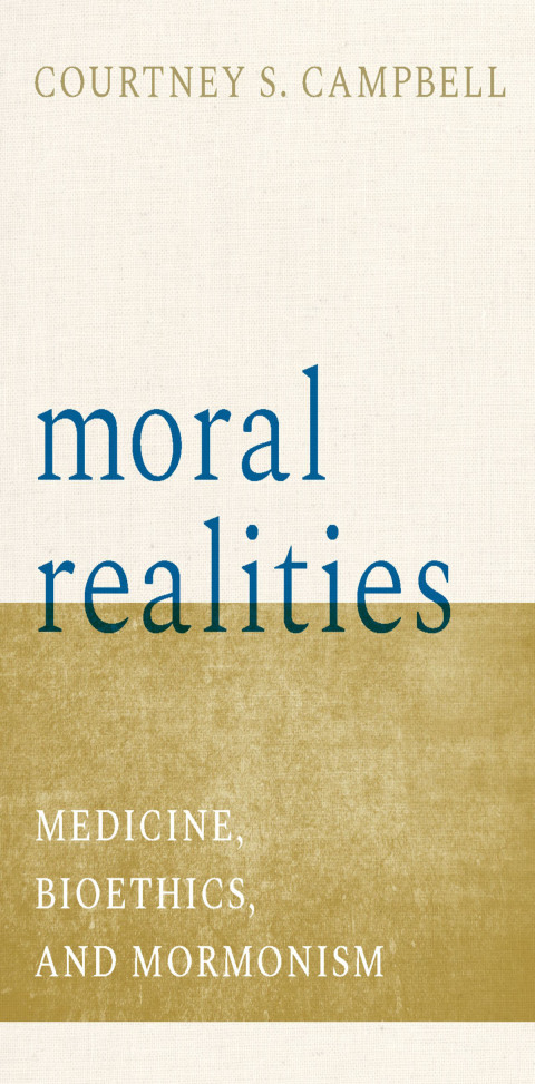 Cover image for book Mormonism, Medicine, and Bioethics