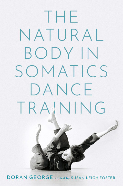 Cover image for book The Natural Body in Somatics Dance Training