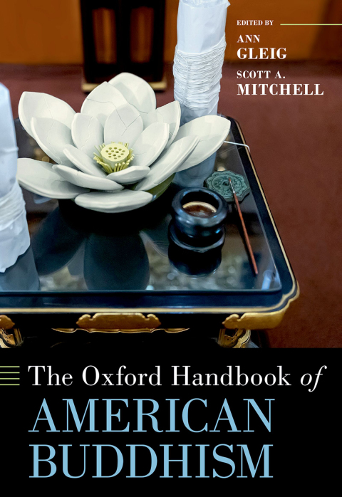 Cover image for book The Oxford Handbook of American Buddhism