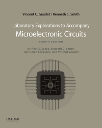 Laboratory Explorations to Accompany Microelectronic Circuits 8th