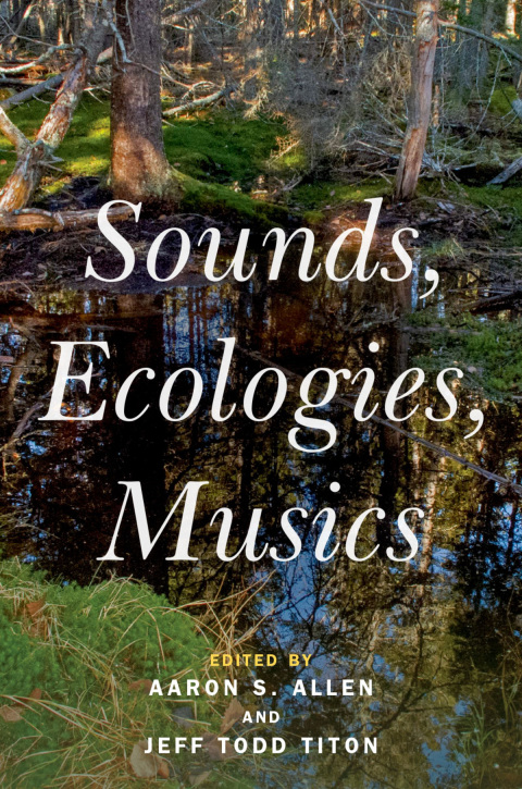 Cover image for book Sounds, Ecologies, Musics