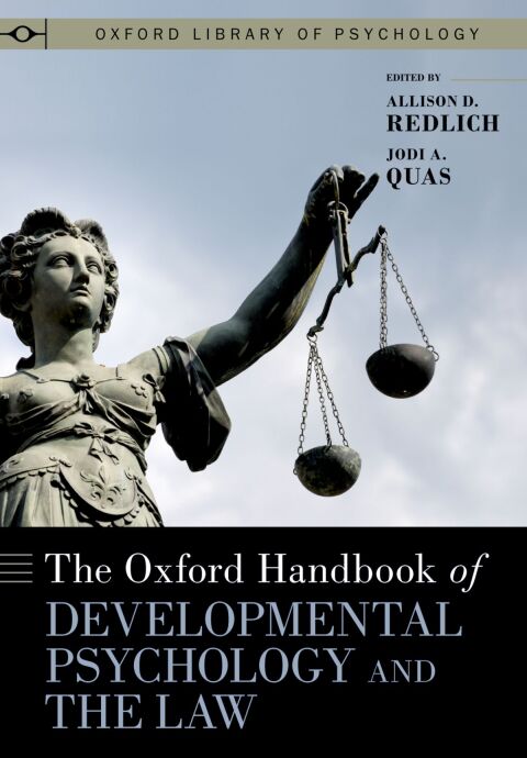 Cover image for book The Oxford Handbook of Developmental Psychology and the Law