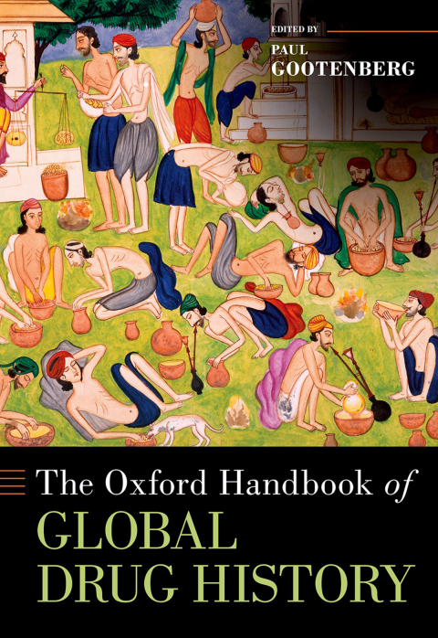 Cover image for book The Oxford Handbook of Global Drug History