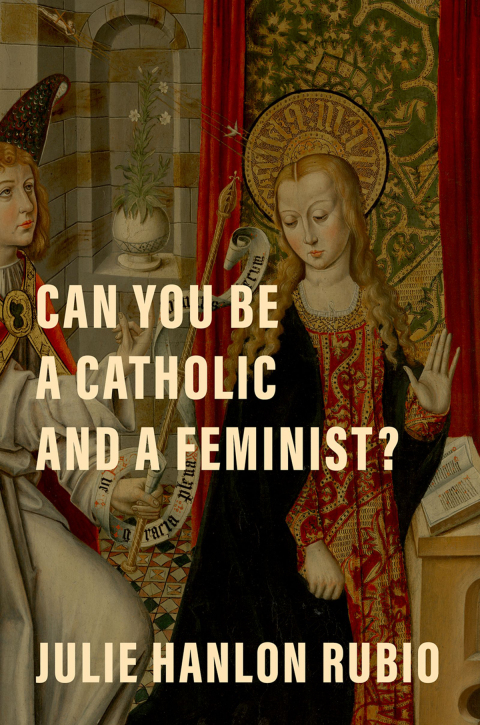 Cover image for book Can You Be a Catholic and a Feminist?
