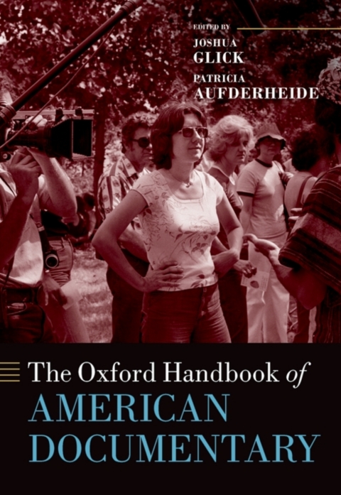 Cover image for book The Oxford Handbook of American Documentary