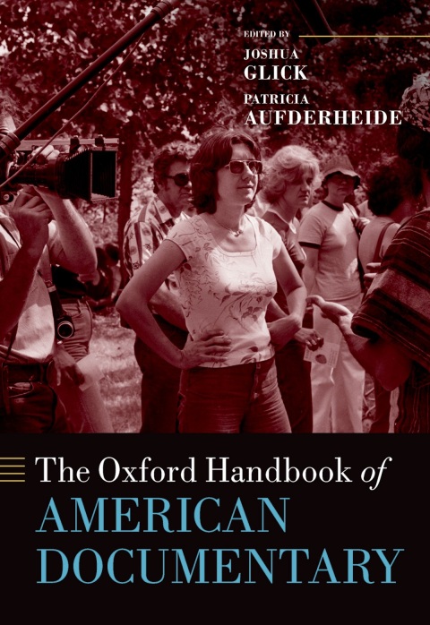 Cover image for book The Oxford Handbook of American Documentary