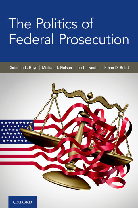 Cover image for book The Politics of Federal Prosecution
