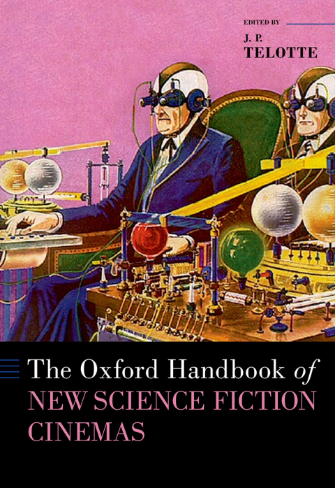 Cover image for book The Oxford Handbook of New Science Fiction Cinemas