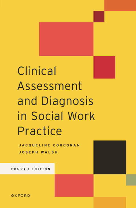 Clinical Assessment and Diagnosis in Social Work Practice