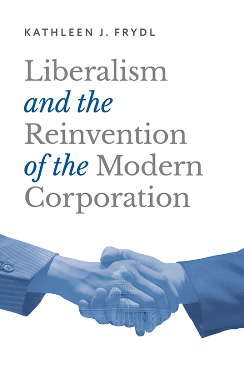 Cover image for book Liberalism and the Reinvention of the Modern Corporation
