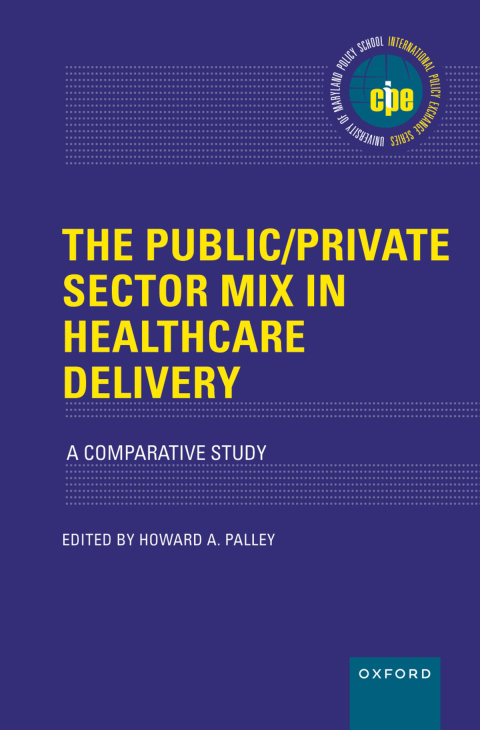 Cover image for book The Public/Private Sector Mix in Healthcare Delivery