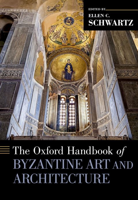 Cover image for book The Oxford Handbook of Byzantine Art and Architecture