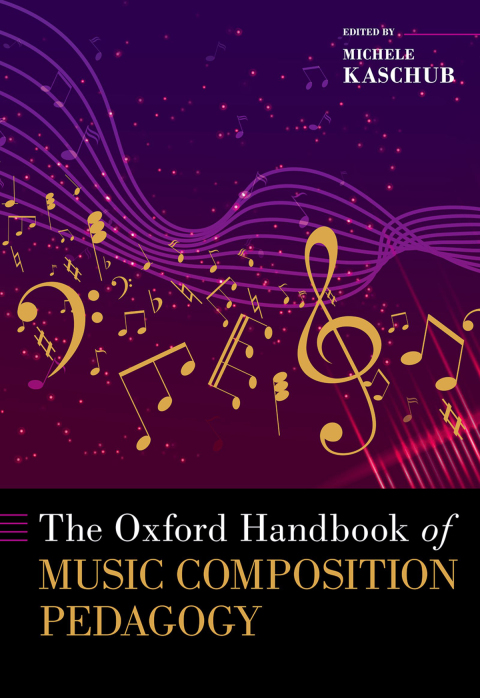 Cover image for book The Oxford Handbook of Music Composition Pedagogy