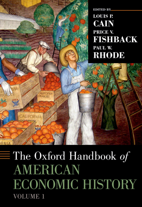 Cover image for book The Oxford Handbook of American Economic History Volume 1