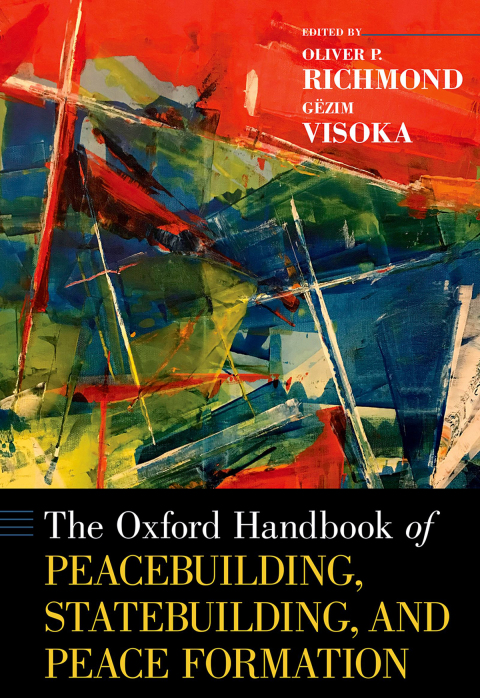 Cover image for book The Oxford Handbook of Peacebuilding, Statebuilding, and Peace Formation