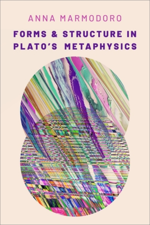 Cover image for book Forms and Structure in Plato's Metaphysics