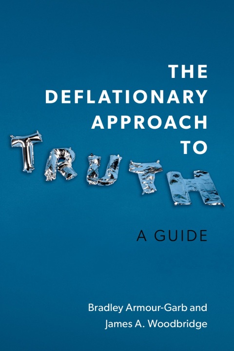 Cover image for book The Deflationary Approach to Truth