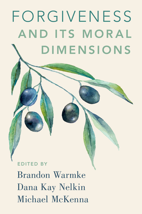 Cover image for book Forgiveness and Its Moral Dimensions