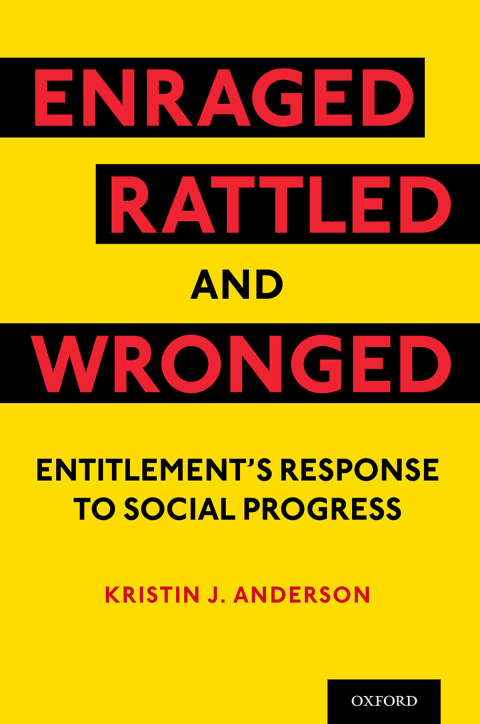 Cover image for book Enraged, Rattled, and Wronged