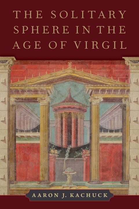 Cover image for book The Solitary Sphere in the Age of Virgil