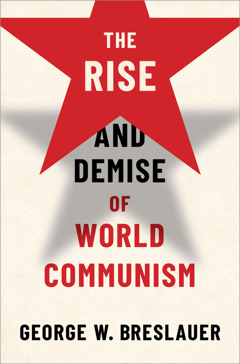 Cover image for book The Rise and Demise of World Communism